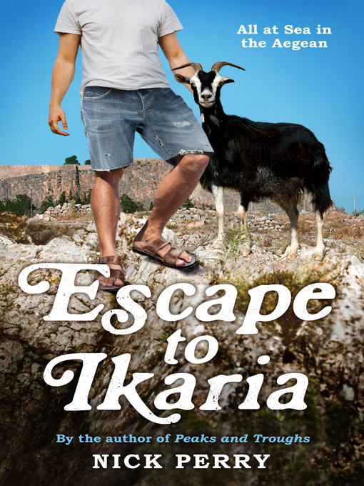 Title details for Escape to Ikaria by Nick Perry - Available